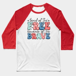 America Land Of The Free Because Of The Brave Retro Baseball T-Shirt